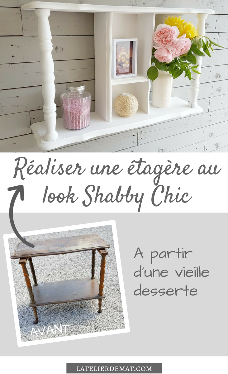 Réaliser soi même une étagère Shabby à partir d'une vieille desserte