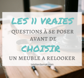 11-vraies-questions-avant-de-choisir-un-meuble-a-relooker